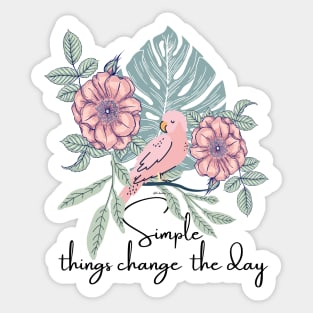 Simple Things Change The Day cute asthetic Sticker